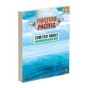 Fighters of the Pacific : Stretch Goal (Extension) Fighters of the Pacific : Stretch Goal (Extension)